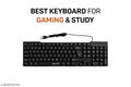 Keyboard For Gaming,Office & Study Purpose