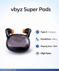 vbyz Super Pods ,180 Hr Battery, TWS 5.4, Bluetooth Ear Buds, Dual Color (B/O)